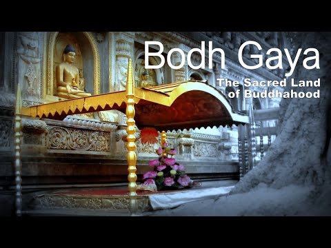【Bodh Gaya - The Sacred Land of Buddhahood】 Documentary  |  History of Bodh Gaya &  Mahabodhi Temple