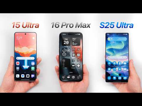 Xiaomi 15 Ultra vs iPhone 16 Pro Max vs S25 Ultra - The ULTIMATE 2025 Smartphone?