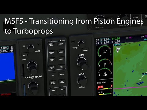 MSFS - Transitioning from Piston Engines to Turboprops