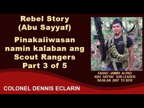 Rebel Story: Pinakaiiwasan namin kalaban ang Scout Rangers sa Basilan (Fahad Jamiri Alpad)
