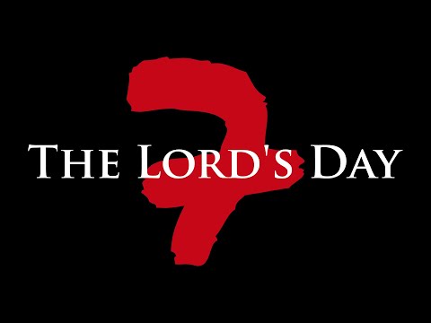 The TRUTH About The Lord's Day (Full Documentary)