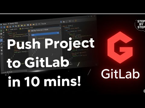 How to Upload Your Project to GitLab from IntelliJ IDEA (Beginner Video)