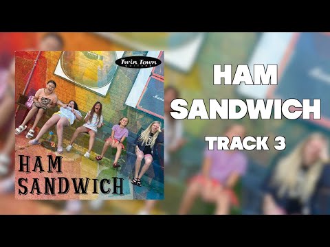 Ham Sandwich - Track 2
