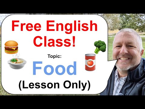 Let's Learn English! Topic: Food! π₯¦π₯«π² (Lesson Only)