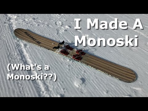 Building a Monoski