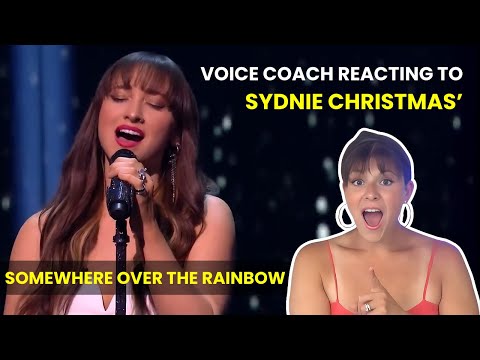 Vocal Coach Reacts to Sydnie Christmas's 'Somewhere Over the Rainbow' Performance