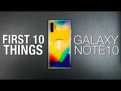 Galaxy Note 10: First 10 Things to Do!