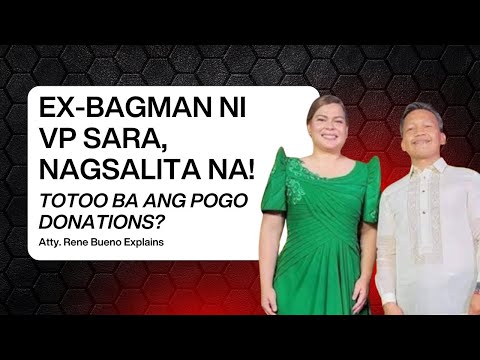 EX-BAGMAN NI VP SARA, NAGSALITA NA! | TOTOO BA ANG POGO DONATIONS? | Atty. Bueno Explains