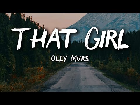 Olly Murs – That Girl (Lyrics) | Pop Love Song