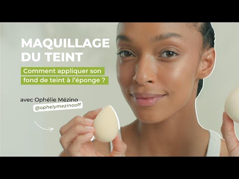 Tuto N°3 : Comment appliquer son fond de teint à l’éponge ?