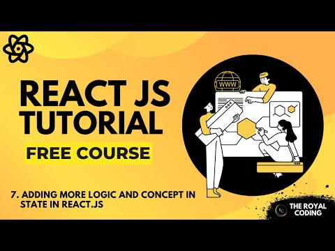 Adding More Logic and Concept in State in React JS | React JS Tutorials for Beginners