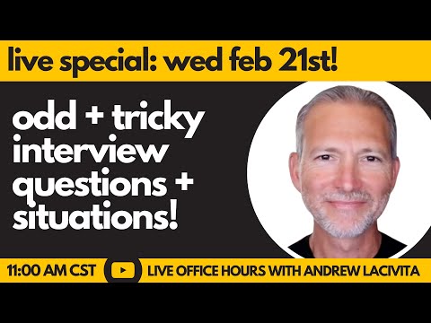 Tricky Interview Questions and Situations 🔴 Live Office Hours with Andrew LaCivita