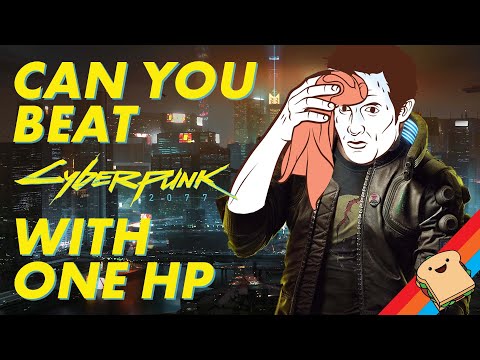 Can You Beat CYBERPUNK 2077 With 1 HP?