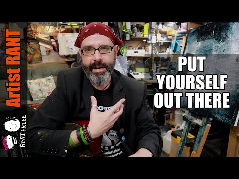Stop Making Excuses And Put Yourself Out There - Artist Rant