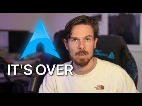 I might be done with Arch Linux...