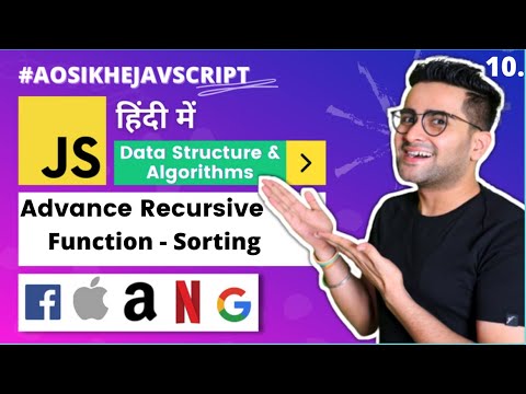 #10 - DS & Algorithms Course | Advance Recursive function | Sorting | Interview Preparation 🔥