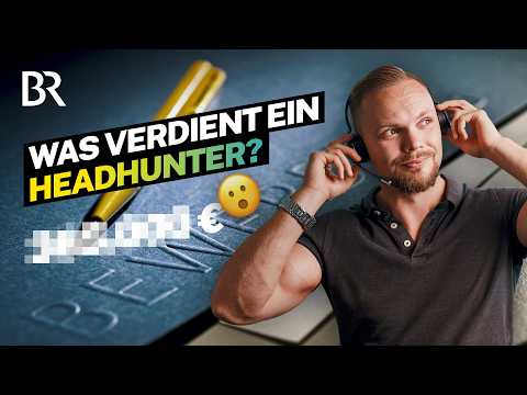 Sein Gehalt ist außergewöhnlich: Headhunter spricht über seine Provision | Lohnt sich das? | BR