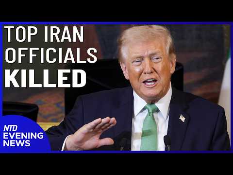 Trump Says 2 Top Iran Leaders Killed, Postpones Trip to Beijing | NTD Evening News (Mar. 17)