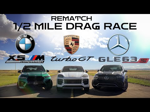 AMG GLE63s vs Cayenne Turbo GT vs X5M Competition REMATCH (1/2 MILE DRAG RACE)