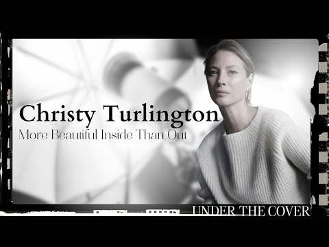 Christy Turlington: More Beautiful Inside Than Out
