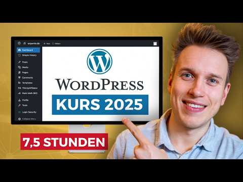 WordPress Website erstellen: Ultimativer Einsteiger-Kurs 2025
