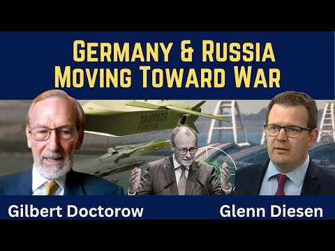 Gilbert Doctorow: German and Russia Moving Toward War