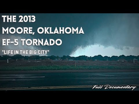 Moore EF5 Tornado Documentary | Life in the Big City | The Last EF5 in History