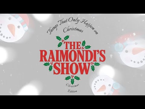 Things That ONLY Happen on Christmas | The Raimondi’s Show 🎅