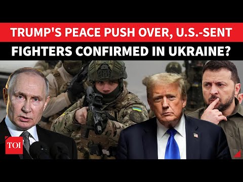 Massive 'US-Led War Move' Revealed Amid Trump Proposed Talks; Russia Claims ‘Foreign Fighters Sent…’