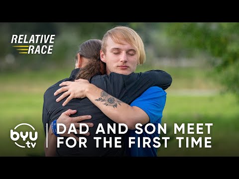 Dad And Son Meet For The First Time | Relative Race | BYUtv