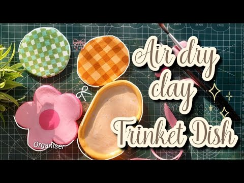 DIY Air Dry Clay Trinket Dishes, Coasters & Organizers🌸| Easy Aesthetic Clay Crafts