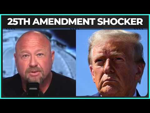 Alex Jones Just Called For The 25th Amendment!