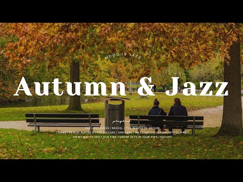 Playlist | The Autumn I Loved, Jazz🍁 | Autumn Jazz