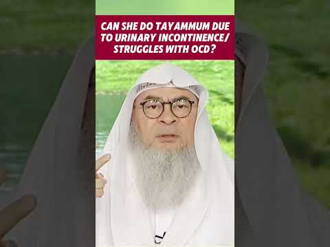 Can she do tayammum due to urine incontinence, she struggles with OCD #islam #quran assim al hakeem
