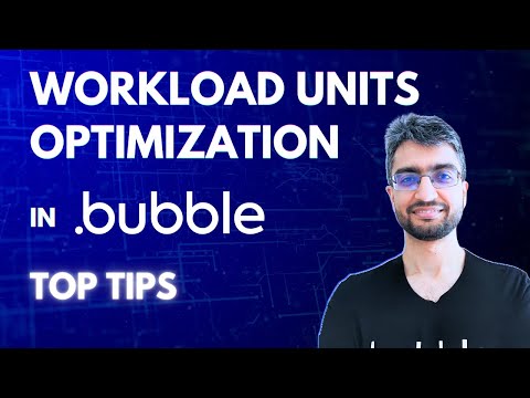 Bubble WU Optimization Tips | Workload Units