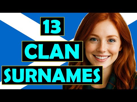 The Origin & Meaning of 13 Scottish Clan Surnames…