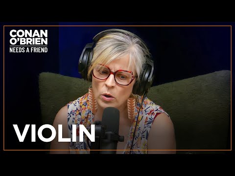 Maria Bamford Was A Suzuki Violinist | Conan O'Brien Needs A Friend
