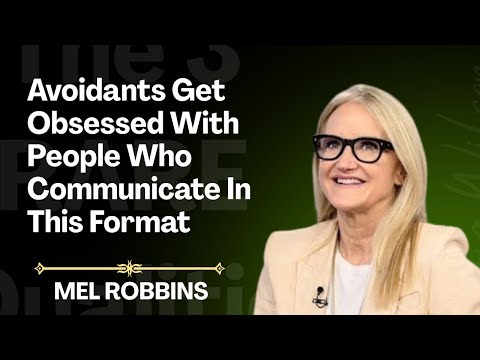 🔥Avoidants Get Obsessed With People Who Communicate In This Format |Mel Robbins Best Powerful Speech