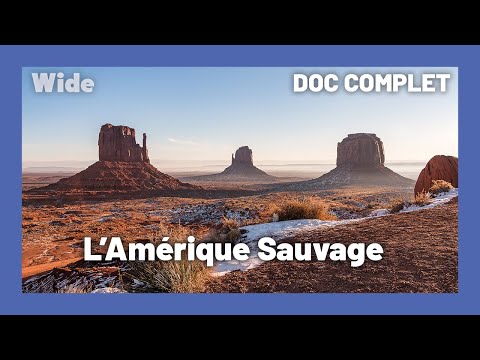 A la découverte de l'Amérique de l'Ouest | WIDE | DOC COMPLET