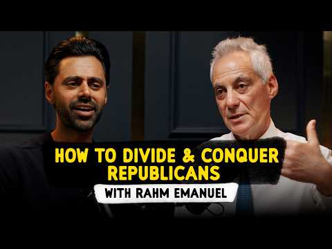 Rahm Emanuel on How to Divide Republicans