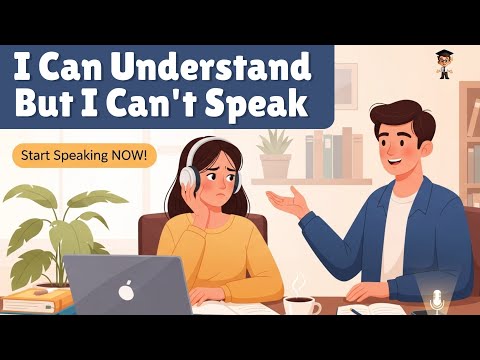 🗣️ Understand English but Can’t Speak? 8 Powerful Tips to Unlock Your English Voice!