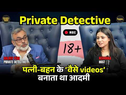 Private Detective Podcast | India’s Darkest Secrets | Cheating, Spying | Bollywood Secrets