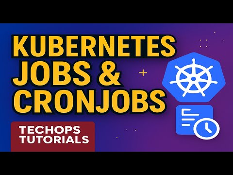 Kubernetes Jobs & CronJobs Explained ⚙️ Automate Tasks Easily