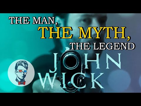 Making a Myth - John Wick