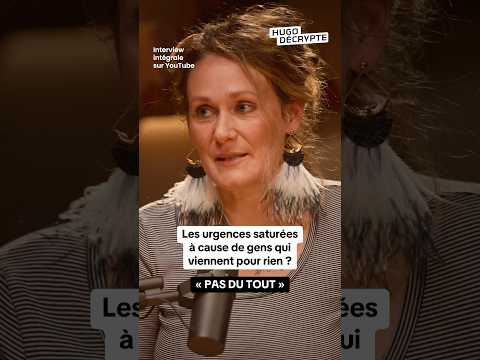 Les urgences sont-elles saturées à cause de gens qui viennent pour rien ? « PAS DU TOUT »