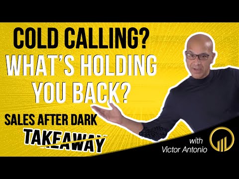Cold Calling Reluctance & Mindset - Sales After Dark Takeaway