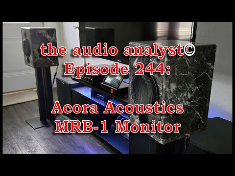 E244: Acora Acoustics' MRB 1 Monitor