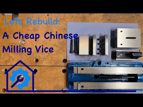 Rebuild a Chinese Milling Vice