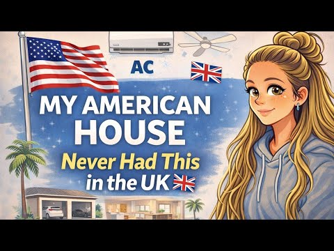 Everything My American House Had That My UK House Never Did ๐บ๐ธโก๏ธ๐ฌ๐ง