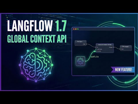LangFlow just became even more AWESOME - LangFlow 1.7 is here!